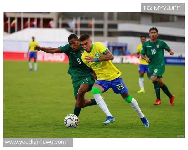 巴西与玻利维亚上半场精彩对决分析与战术解析