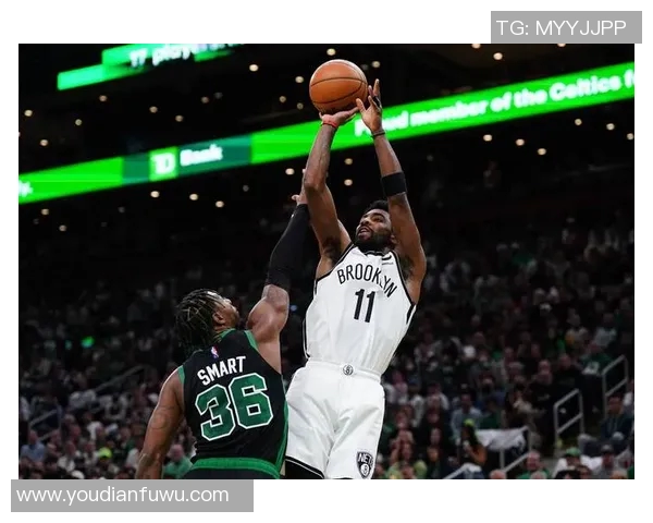 篮网与凯尔特人精彩对决精彩瞬间剪辑回顾与分析 篮网与凯尔特人精彩对决精彩瞬间剪辑回顾与分析