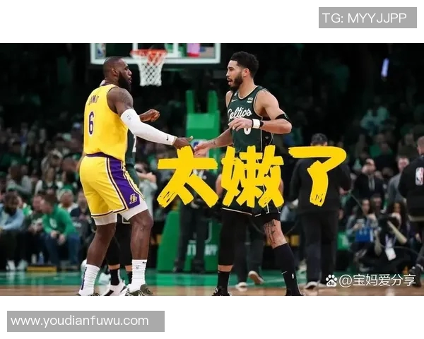 绿军与湖人再度交锋NBA经典对决引发球迷热议与期待