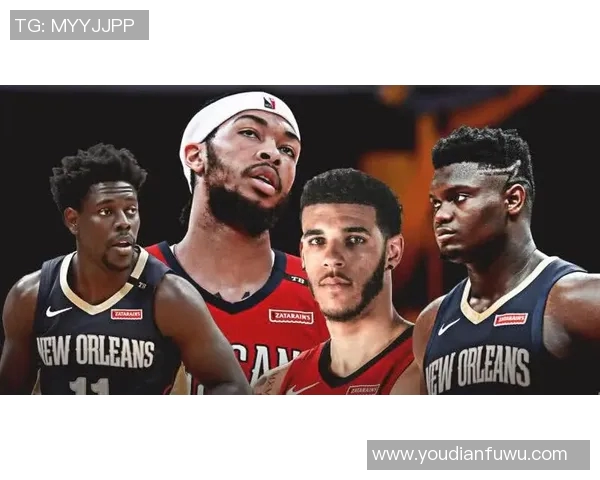 布兰登英格拉姆在NBA的崛起与未来发展潜力分析 布兰登英格拉姆在NBA的崛起与未来发展潜力分析